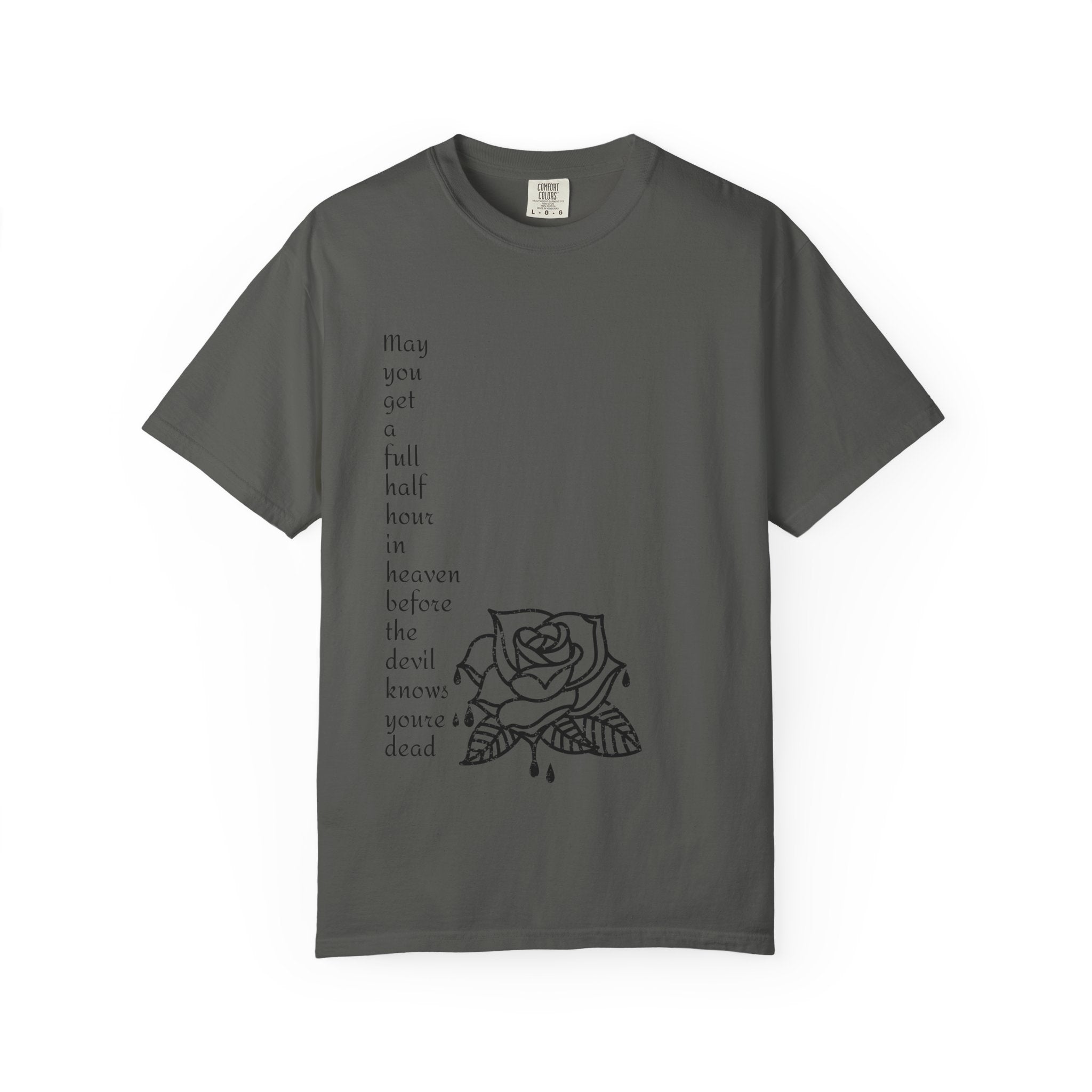Unisex Quote Bleeding Rose Graphic Tshirt