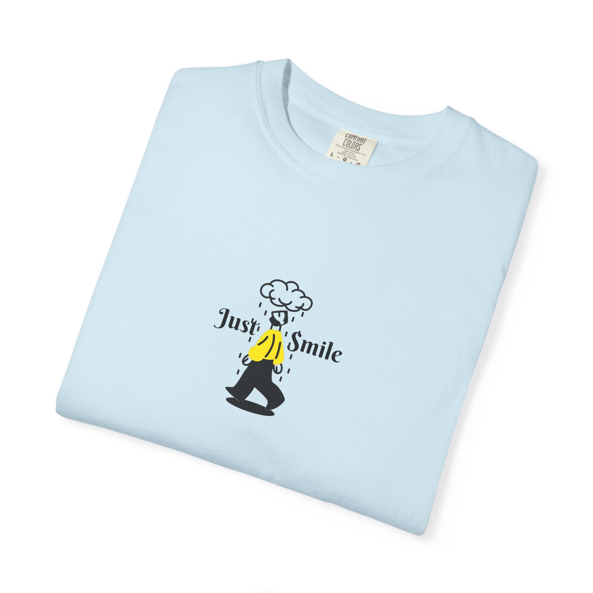 Just Smile Rainy days T-Shirt — Graphic Tee