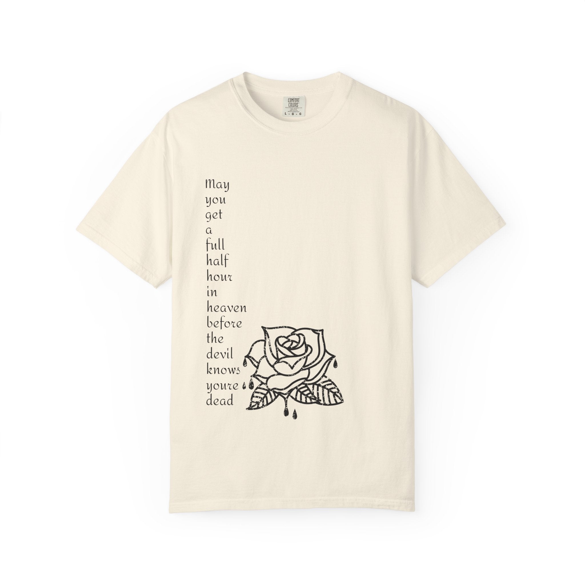 Unisex Quote Bleeding Rose Graphic Tshirt